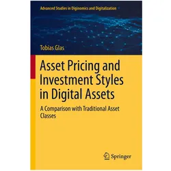 Asset Pricing and Investment Styles in Digital Assets, Fachbücher von Tobias Glas