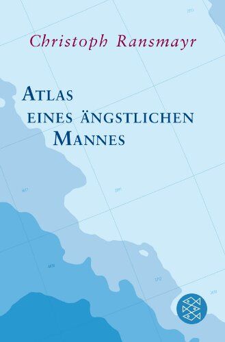 Christoph Ransmayr - Atlas eines ängstlichen Mannes - Preis vom 13.10.2026 19:28:25 h