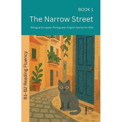 The Narrow Street, Taschenbuch von Pomme Bilingual, Pomme Bilingual