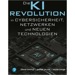 KI-Revolution in Cybersicherheit, Netzwerken und aufstrebenden Technologien, Fachbücher von Hazim Dahir, Samer Salam, Omar Santos