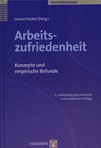Lorenz Fischer - Arbeitszufriedenheit: Konzepte und empirische Befunde - Preis vom 09.10.2026 07:28:09 h