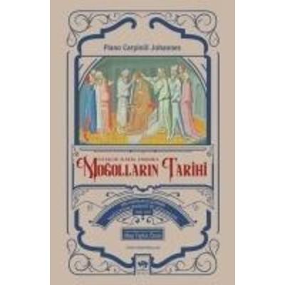 Mogollarin Tarihi - Tatarlar Olarak Andigimiz, Taschenbuch von Plano Carpinili Johannes, Ötüken Nesriyat