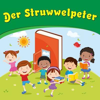 Der Struwwelpeter - Heinrich Hoffmann, Audio, 4250887895169