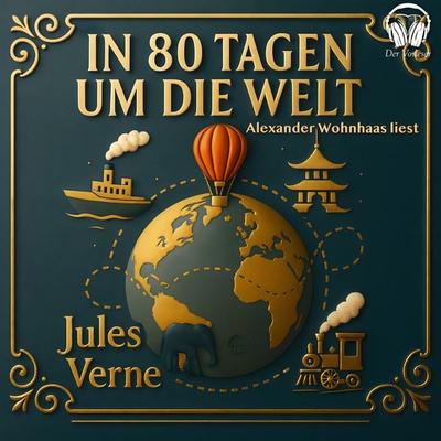 In 80 Tagen um die Welt - Jules Verne, Audio, 4069977190523