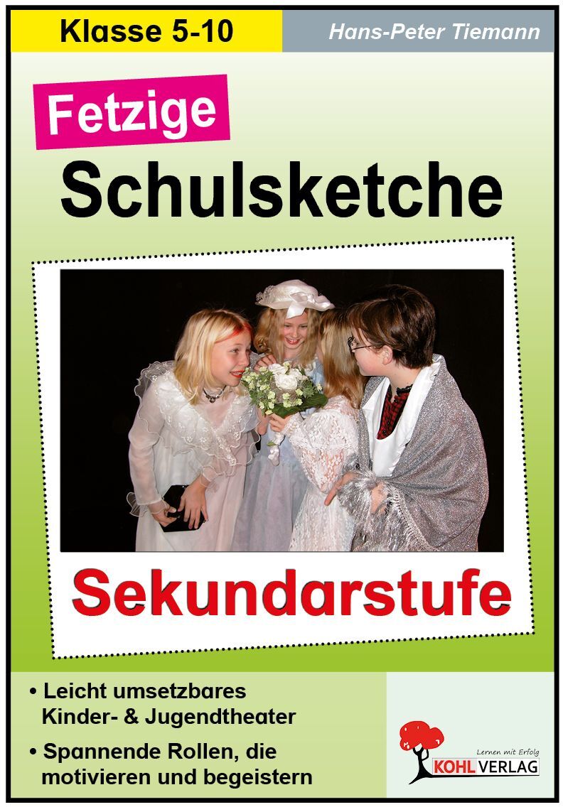KOHL Verlag Fetzige Schulsketche / Sekundarstufe