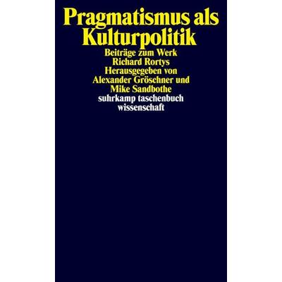 Pragmatismus als Kulturpolitik, Taschenbuch von , Suhrkamp, 978-3-518-29581-6