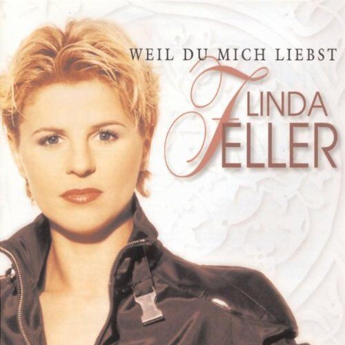 Linda Feller - Weil du Mich Liebst - Preis vom 01.10.2026 17:08:56 h