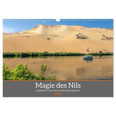 Magie des Nils (Wandkalender 2027 DIN A3 quer), CALVENDO Monatskalender