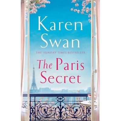 The Paris Secret, Taschenbuch von Karen Swan, Pan MacMillan, 978-1-5290-8704-8