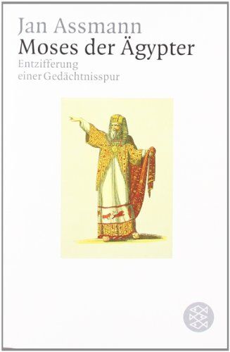 Jan Assmann - Moses der Ägypter: Entzifferung einer Gedächtnisspur - Preis vom 02.10.2026 23:42:20 h