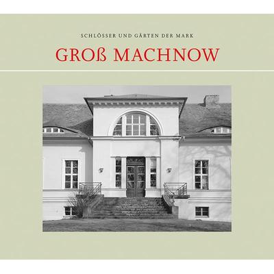 Groß Machnow, Taschenbuch von Carsten Preuss,Hiltrud Preuss, Hendrik Bäßler verlag, berlin, 978-3-910447-47-9
