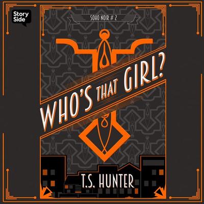Who's That Girl - T. S. Hunter, Audio, 9789180617307