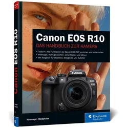 Canon EOS R10, Ratgeber von Holger Haarmeyer, Christian Westphalen