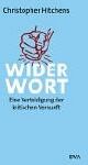 Christopher Hitchens - Widerwort: Eine Verteidigung der kritischen Vernunft - Preis vom 09.10.2026 07:28:09 h