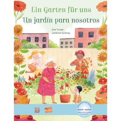 Ein Garten für uns (Deutsch-Spanisch), Gebundene Ausgabe von Zoë Tucker, Hueber, 978-3-19-349602-7