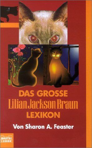 Feaster, Sharon A. - Das große Lilian Jackson Braun Lexikon - Preis vom 30.09.2026 09:01:18 h