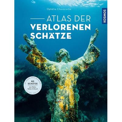 Atlas der verlorenen Schätze, Gebundene Ausgabe von Ophélie Chavaroche, Columbus Books in der COLUMBUS Verlag GmbH & Co. KG, 978-3-9890400-4-5