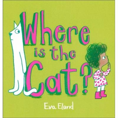 Where Is the Cat?, Taschenbuch von Eva Eland, Andersen Press, 978-1-83913-184-4