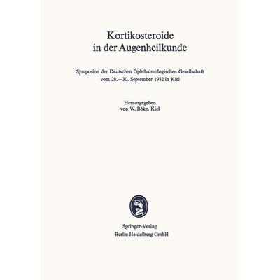 Kortikosteroide in der Augenheilkunde, Taschenbuch von , Bergmann, J F, 978-3-8070-0289-7