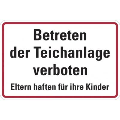 Hinweisschild, Betreten der Teichanlage verboten, 200 x 300 mm, Aluminium - 300x200x0.45 mm Aluminium geprägt