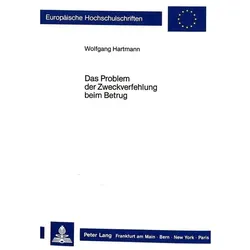Das Problem der Zweckverfehlung beim Betrug, Fachbücher von Wolfgang Hartmann