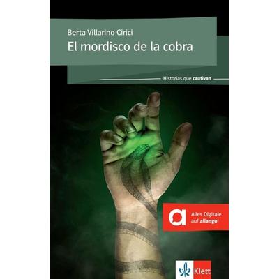 El mordisco de la cobra, Taschenbuch von Berta Villarino Cirici, Klett Sprachen GmbH, 978-3-12-535713-6
