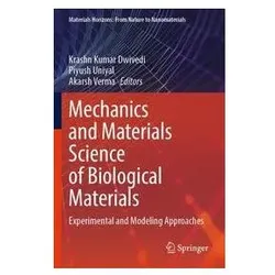 Mechanics and Materials Science of Biological Materials, Fachbücher von Krashn Kumar Dwivedi, Akarsh Verma, Piyush Uniyal