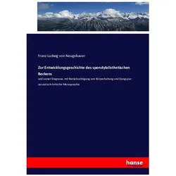 Zur Entwicklungsgeschichte des spondylolisthetischen Beckens, Fachbücher von Franz Ludwig von Neugebauer