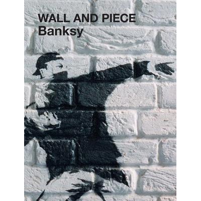 Wall and Piece, Taschenbuch von Banksy, Vermilion, 978-1-84413-787-9