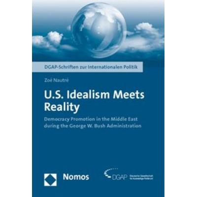 U.S. Idealism Meets Reality, Taschenbuch von Zoé Nautré, Nomos, 978-3-8329-6000-1