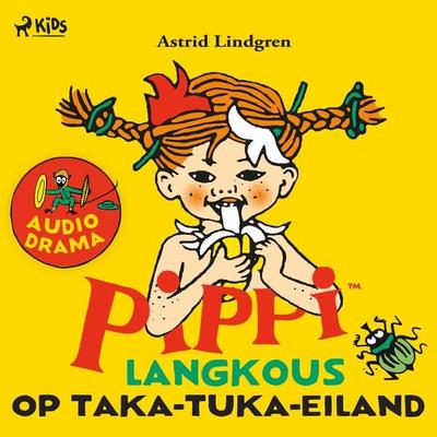 Pippi Langkous op Taka–Tuka–eiland (hoorspel) - Astrid Lindgren, Audio, 9788728062807