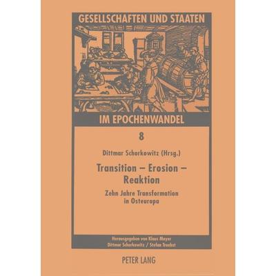 Transition - Erosion - Reaktion, Taschenbuch von , Peter Lang GmbH, Internationaler Verlag der Wissenschaften, 978-3-631-50392-8