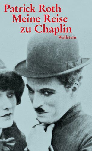 Patrick Roth - Meine Reise zu Chaplin - Preis vom 09.10.2026 07:28:09 h