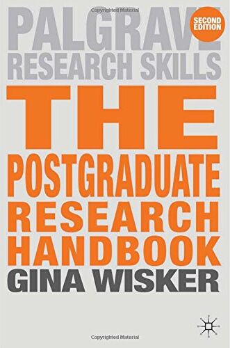 Gina Wisker - The Postgraduate Research Handbook: Succeed with Your MA, MPhil, EdD and PhD (Palgrave Study Guides) - Preis vom 12.10.2026 11:37:12 h