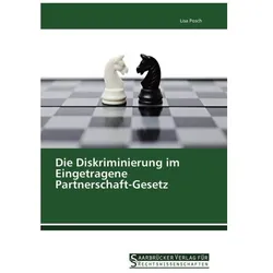 Die Diskriminierung im Eingetragene Partnerschaft-Gesetz, Ratgeber von Lisa Posch