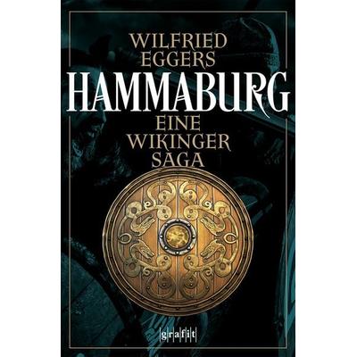 Hammaburg, Taschenbuch von Wilfried Eggers, Grafit