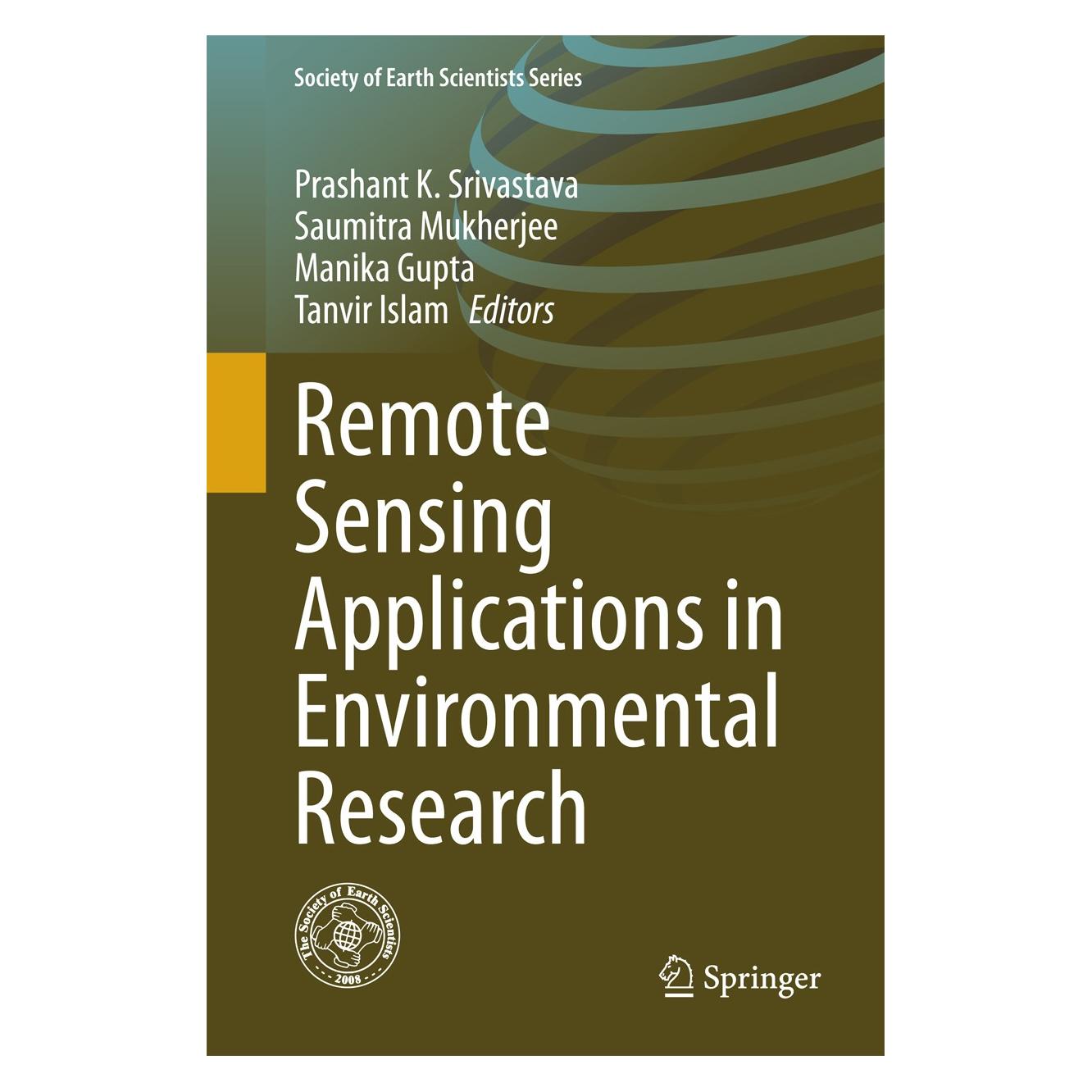 Springer Remote Sensing Applications to Environm (Englisch, Hardcover, Manika Gupta, Prashant K. Srivastava, Saumitra Mukherjee, Tanvir Islam) (9783319059051)