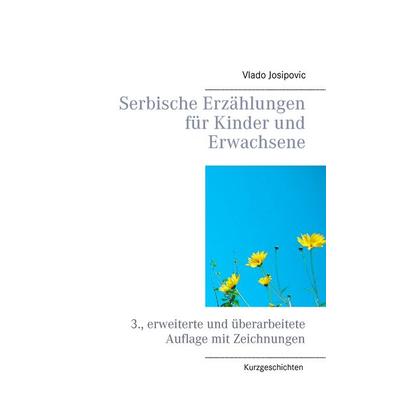 Serbische Erzählungen für Kinder und Erwachsene, Taschenbuch von Vlado Josipovic, BoD – Books on Demand, 978-3-7392-0535-9