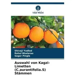 Auswahl von Kagzi-Limetten (C.aurantifolia.S) Stämmen, Ratgeber von Shivaji Yadlod, Rahul Bhalerao, Sagar Pingle