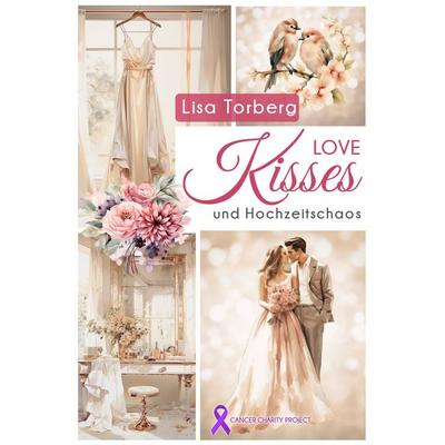 Love Kisses und Hochzeitschaos, Taschenbuch von Lisa Torberg, Edizioni Dolcevita