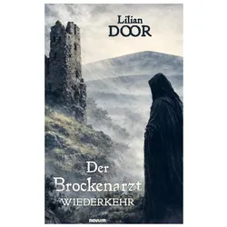 Der Brockenarzt, Belletristik von Lilian Door