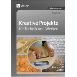 Kreative Projekte für Technik und Werken, Schulbücher von Helga Sautter