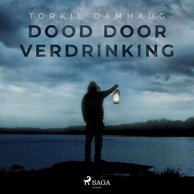 Dood door verdrinking - Torkil Damhaug, Audio, 9788726752069