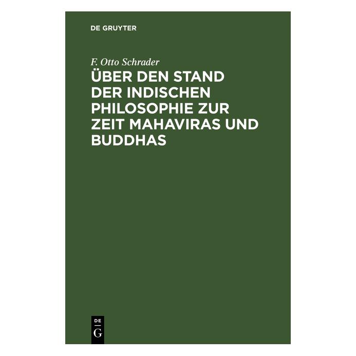 De Gruyter Schrader:Ãber den Stand der indischen P (Deutsch, Hardcover, F. Otto Schrader) (67775714)