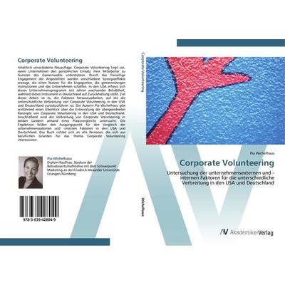 Corporate Volunteering, Taschenbuch von Pia Wichelhaus, AV Akademikerverlag, 978-3-639-42804-9