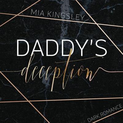 Daddy's Deception - Mia Kingsley, Audio, 4064067080593