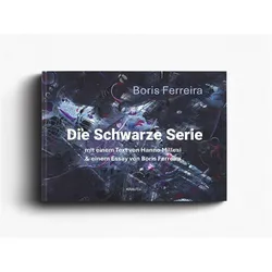 Boris Fereira - Schwarze Serie, Biografien von Hanno Millesi, Boris Fereira