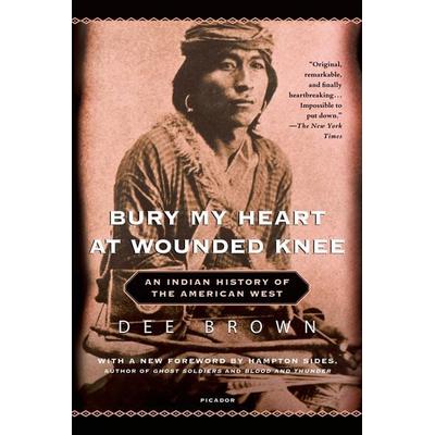Bury My Heart at Wounded Knee, Taschenbuch von Dee Brown, Holt Paperbacks, 978-0-8050-8684-3
