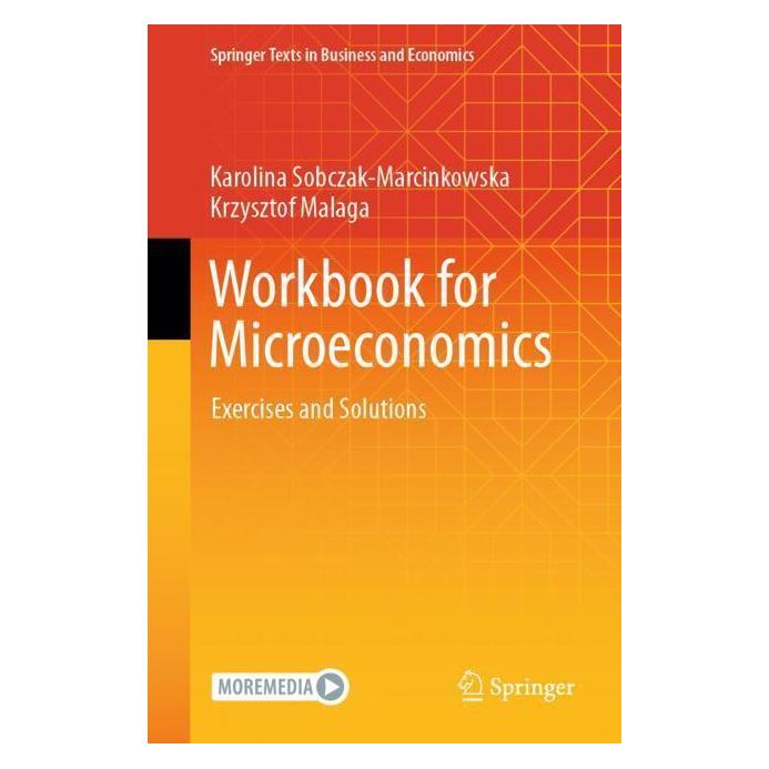 Springer Workbook for Microeconomics (Englisch, Softcover, Karolina Sobczak-Marcinkowska, Krzysztof Malaga) (56962239)