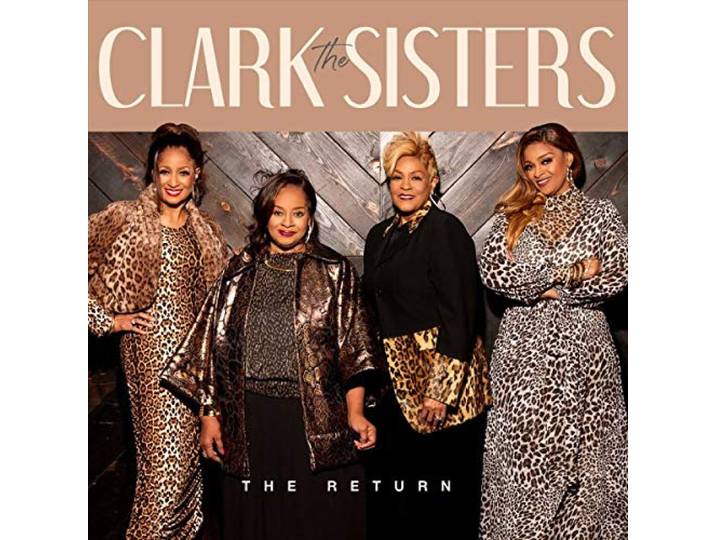 Clark Sisters - The Return
